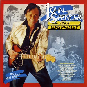 John Spencer - Zingt Elvis Presley