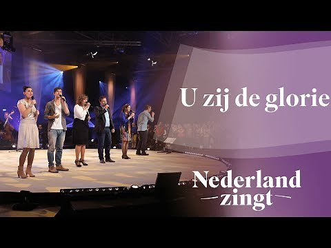U zij de glorie - Nederland Zingt
