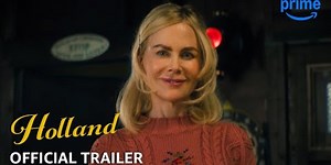 How to watch ‘Holland,’ now streaming on Prime Video