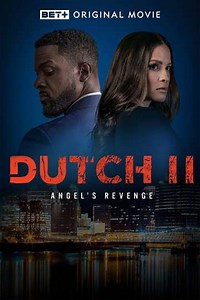 Dutch II: Angel's Revenge (2024) - Movie