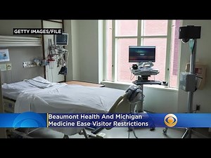 Beaumont Health, Michigan Medicine Ease Visitor Restrictions