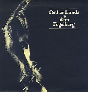 Dan Fogelberg - Nether Lands