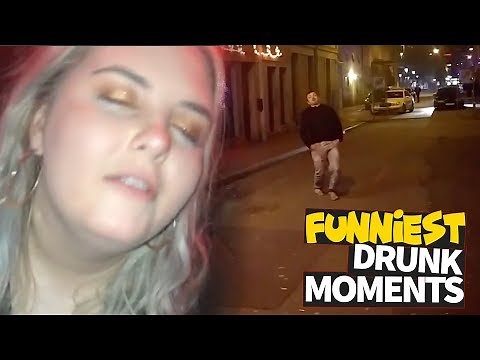 Drunk People Fail Compilation 2018 | Funniest Drunk Moments