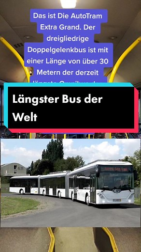 Der längste Bus der Welt - AutoTram Extra Grand