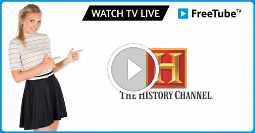 Watch History Channel Live Online With FreeTube TV