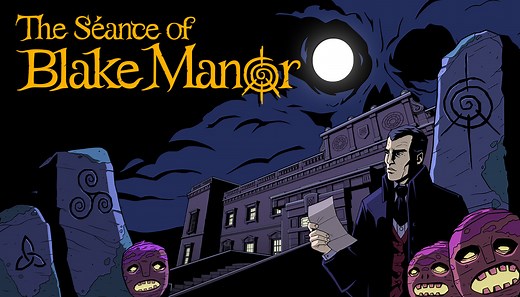 The Séance of Blake Manor Walkthrough and Guide