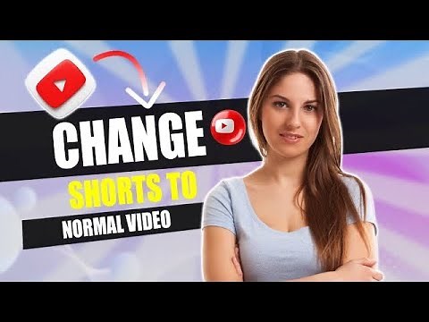 How to Change YouTube Shorts to Normal Video (Best method).