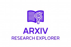 Arxiv Research Explorer
