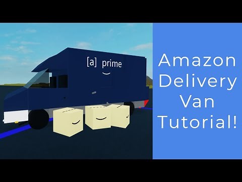 Amazon Prime Delivery Van! | Roblox Plane Crazy Tutorial