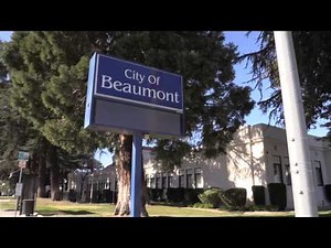 See The City of Beaumont California!