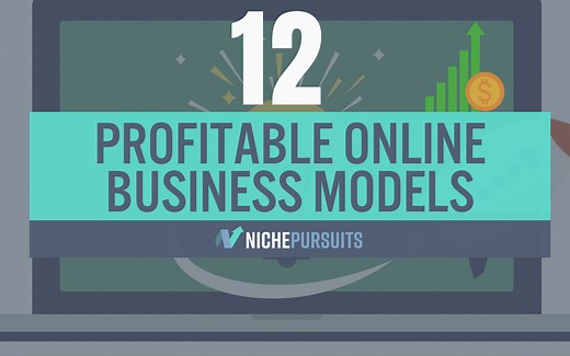 12 PROFITABLE Online Business Models Explained, Compared, And Reviewed