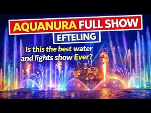 Aquanura Full Show | Efteling | Is this the best water and lights show Ever?