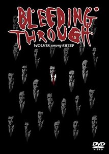 Bleeding Through - Wolves Among Sheep