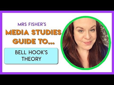 Media Studies - bell hooks' theory - Simple Guide For Students & Teachers