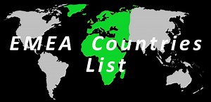 Complete List of EMEA Countries - 2026 Update