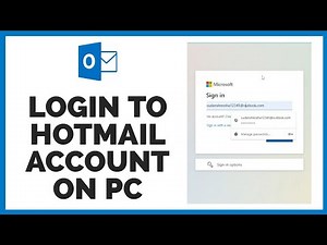 How to Login Hotmail Account on PC? Sign In to Outlook Account on PC