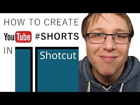 How to Create YouTube Shorts in Shotcut