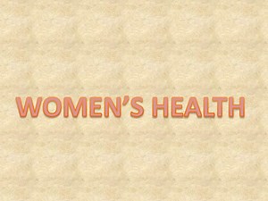 WOMEN’S HEALTH - SlideServe