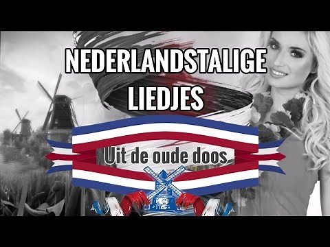 NEDERLANDSTALIGE LIEDJES | uit de oude doos 🎙️🎼🎵
