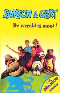 Samson & Gert - De Wereld Is Mooi !
