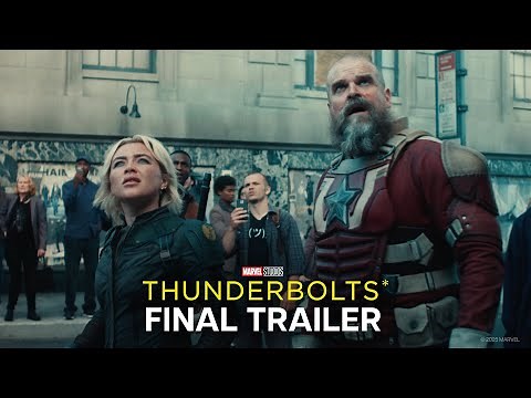 Marvel Studios’ Thunderbolts* | Final Trailer | In Theaters May 2