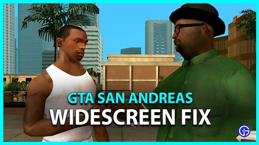 GTA San Andreas Widescreen Fix