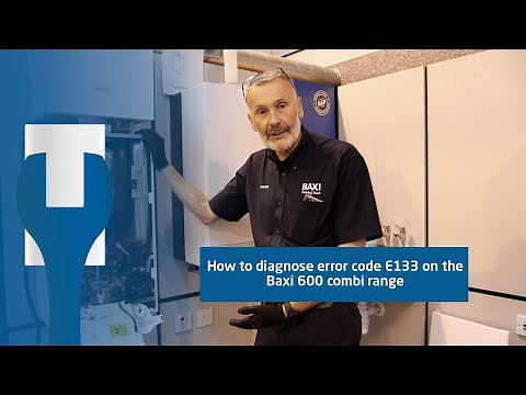How to diagnose and fix error code E133 on the Baxi 600 or 800 Combi boiler