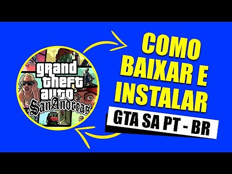 Como Instalar GTA San Andreas PT - BR no PC (Gratis)