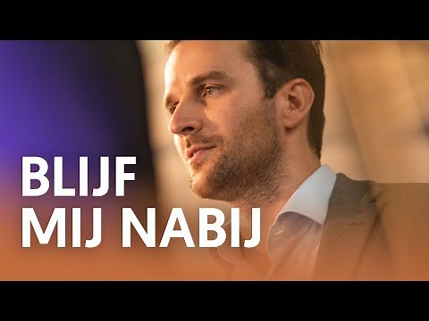 Blijf mij nabij - Nederland Zingt