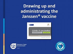 COVID-19 vaccine - Janssen draw up and administration