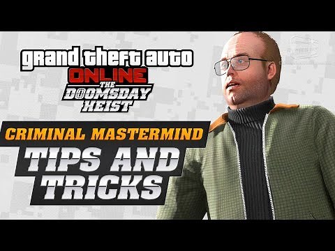 GTA Online: Doomsday Heist - Criminal Mastermind Guide (Masterminds Trophy / Achievement)