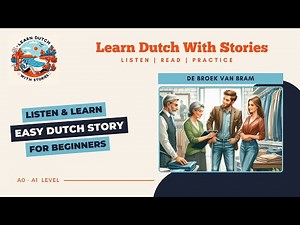 De broek van Bram / Dutch Story for beginners (A0-A1 level)