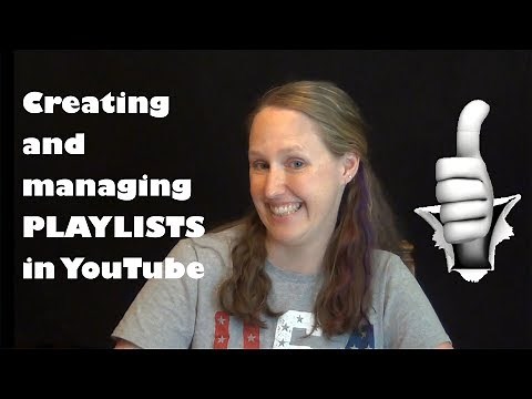 YouTube Playlists - How to CREATE and MANAGE Them (Best Practices)