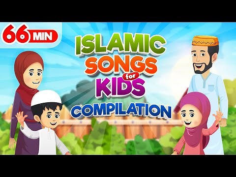 Compilation 66 Mins | Islamic Songs for Kids | Nasheed | Cartoon for Muslim Children