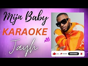 MIJN BABY - JAYH ||| KARAOKE