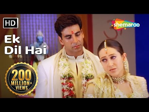 Ek Dil Hai (HD) | Ek Rishtaa: The Bond Of Love Song | Akshay Kumar | Karishma Kapoor | Romantic