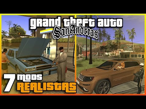 7 Realistic Mods for your GTA San Andreas PC!