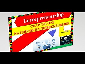 Entrepreneurship Chapter 1: Nature of Entrepreneurship በአማርኛ