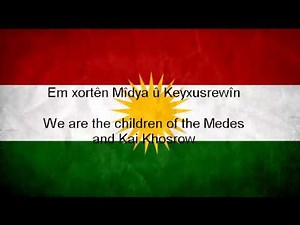 Kurdistan National Anthem Kurdish & English Lyrics