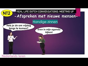 Dutch conversations: meet up. Learn Dutch: NT2, A1-A2