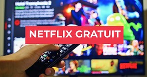 3 méthodes pour regarder Netflix gratuitement en 2021
