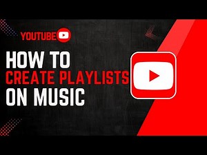 How To Create Playlists On YouTube Music