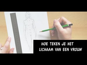 Hoe teken je het lichaam van een vrouw