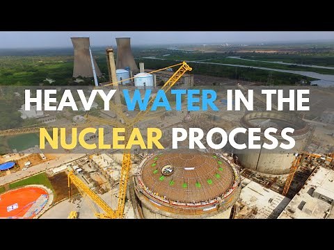 Heavy water in the nuclear process