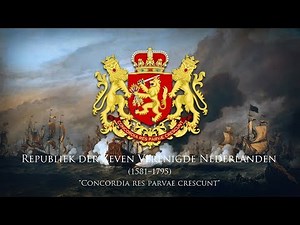 Dutch Republic (1581–1795) National Anthem "Het Wilhelmus"