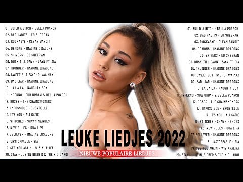 Populaire Leuke Liedjes 2022 ♫ Beste Hits Aller Tijden ♫ POP Muziek Afspeellijst 2022
