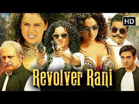रिवॉल्वर रानी (Revolver Rani) 2014 4K Movie | Kangana Ranaut | Dark Comedy Political Film