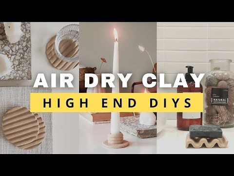 Aesthetic + Easy AIR DRY CLAY Ideas | Best Air Dry Clay DIY Projects That Look High End