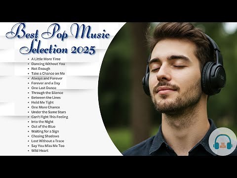 🔥 Best Pop Music Selection 2025 | Top Pop Hits Playlist | Trending Songs of the Year