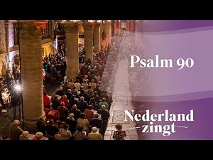 Psalm 90 - Nederland Zingt